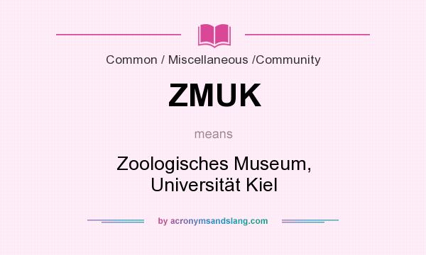 What does ZMUK mean? It stands for Zoologisches Museum, Universität Kiel