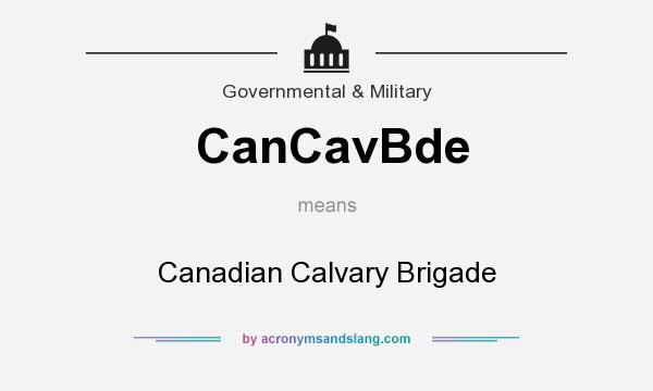 What does CanCavBde mean? It stands for Canadian Calvary Brigade
