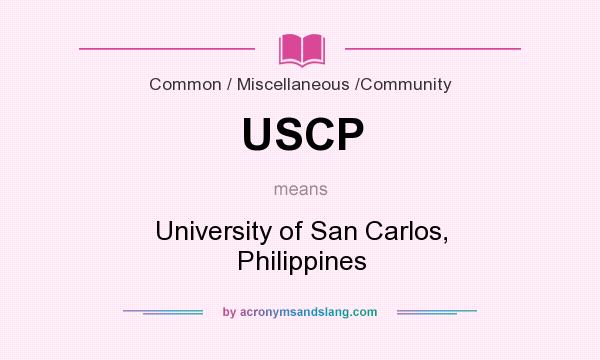 What does USCP mean? It stands for University of San Carlos, Philippines