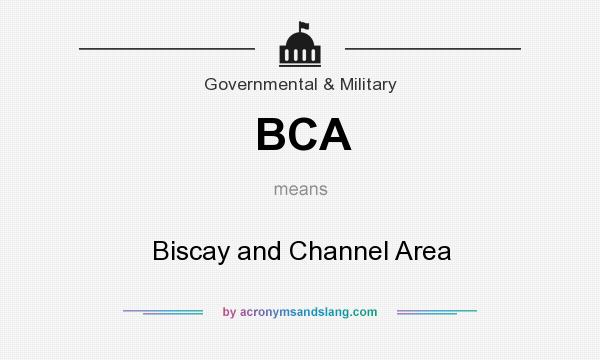 What does BCA mean? It stands for Biscay and Channel Area
