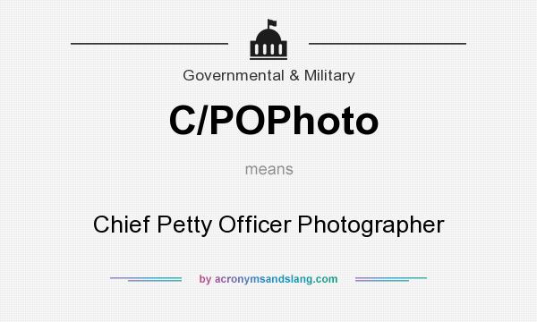 What does C/POPhoto mean? It stands for Chief Petty Officer Photographer