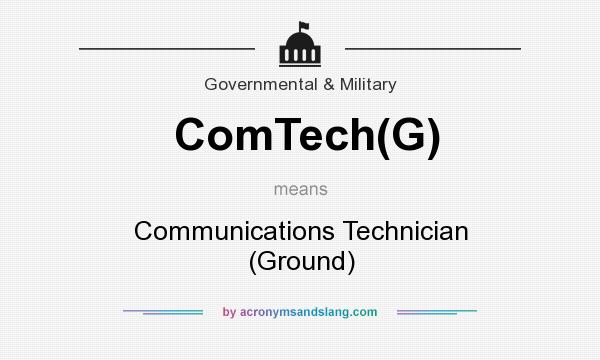 What does ComTech(G) mean? It stands for Communications Technician (Ground)