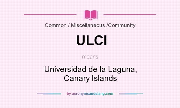 What does ULCI mean? It stands for Universidad de la Laguna, Canary Islands