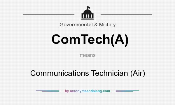 What does ComTech(A) mean? It stands for Communications Technician (Air)