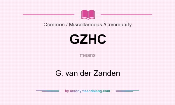 What does GZHC mean? It stands for G. van der Zanden