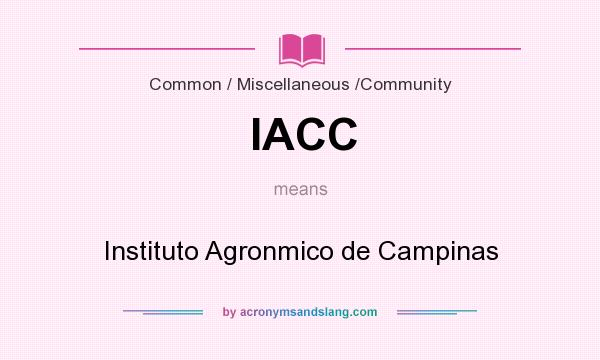 What does IACC mean? It stands for Instituto Agronmico de Campinas