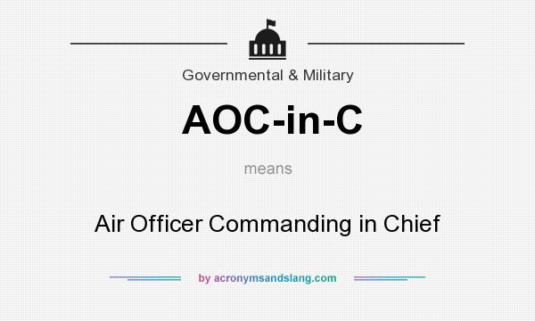 What does AOC-in-C mean? It stands for Air Officer Commanding in Chief