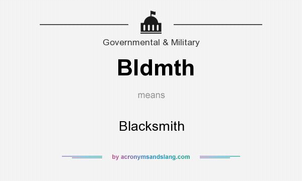 What does Bldmth mean? It stands for Blacksmith