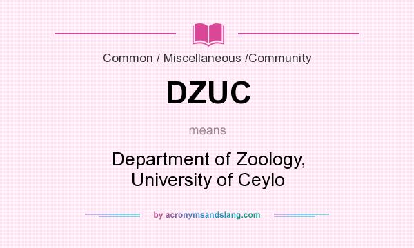 What does DZUC mean? It stands for Department of Zoology, University of Ceylo