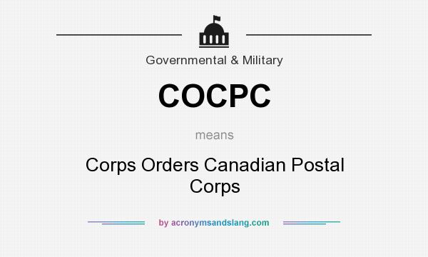 What does COCPC mean? It stands for Corps Orders Canadian Postal Corps