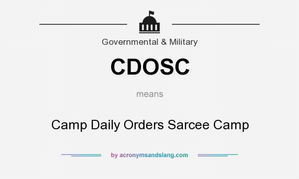 What does CDOSC mean? It stands for Camp Daily Orders Sarcee Camp
