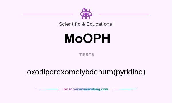 What does MoOPH mean? It stands for oxodiperoxomolybdenum(pyridine)