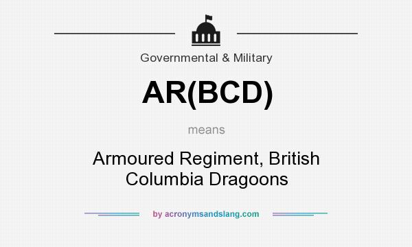 What does AR(BCD) mean? It stands for Armoured Regiment, British Columbia Dragoons