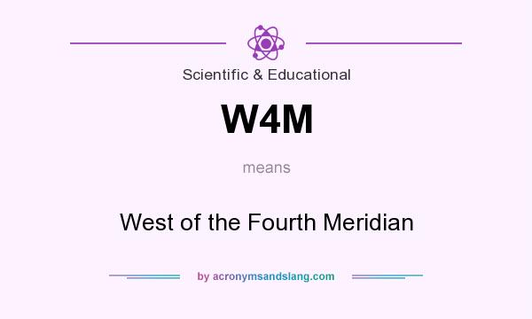 What does W4M mean? It stands for West of the Fourth Meridian