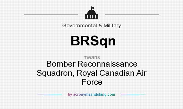 What does BRSqn mean? It stands for Bomber Reconnaissance Squadron, Royal Canadian Air Force