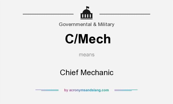 What does C/Mech mean? It stands for Chief Mechanic