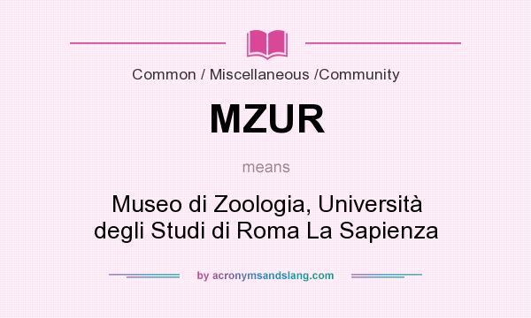 What does MZUR mean? It stands for Museo di Zoologia, Università degli Studi di Roma La Sapienza