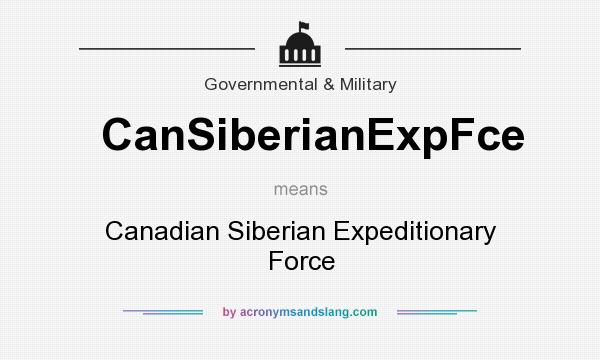 What does CanSiberianExpFce mean? It stands for Canadian Siberian Expeditionary Force