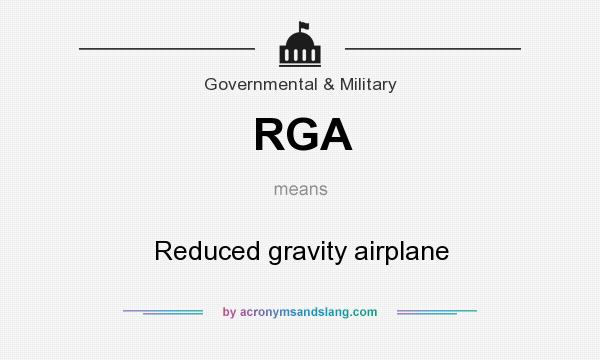 What does RGA mean? It stands for Reduced gravity airplane