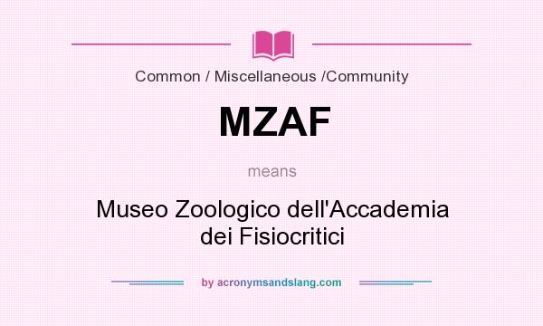 What does MZAF mean? It stands for Museo Zoologico dell`Accademia dei Fisiocritici
