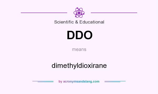What does DDO mean? It stands for dimethyldioxirane