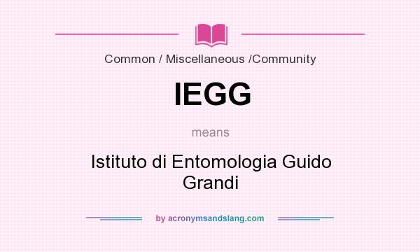 What does IEGG mean? It stands for Istituto di Entomologia Guido Grandi