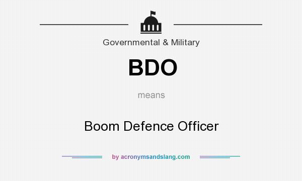 What does BDO mean? It stands for Boom Defence Officer