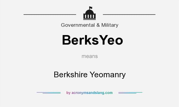 What does BerksYeo mean? It stands for Berkshire Yeomanry