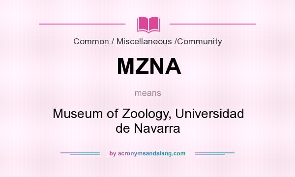What does MZNA mean? It stands for Museum of Zoology, Universidad de Navarra