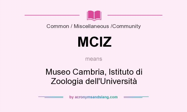 What does MCIZ mean? It stands for Museo Cambria, Istituto di Zoologia dell`Università