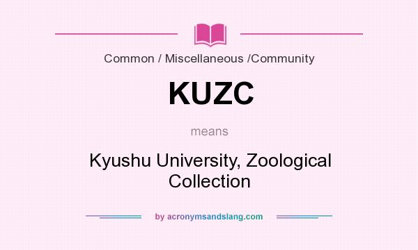 What does KUZC mean? It stands for Kyushu University, Zoological Collection
