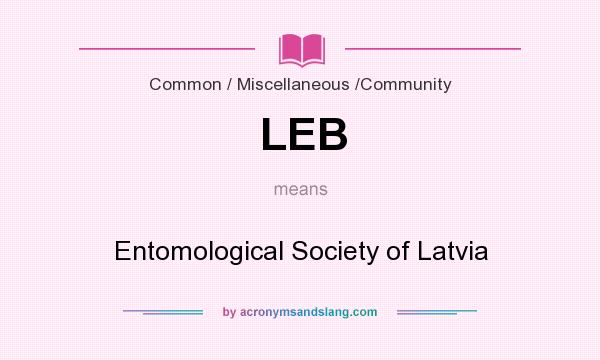 What does LEB mean? It stands for Entomological Society of Latvia