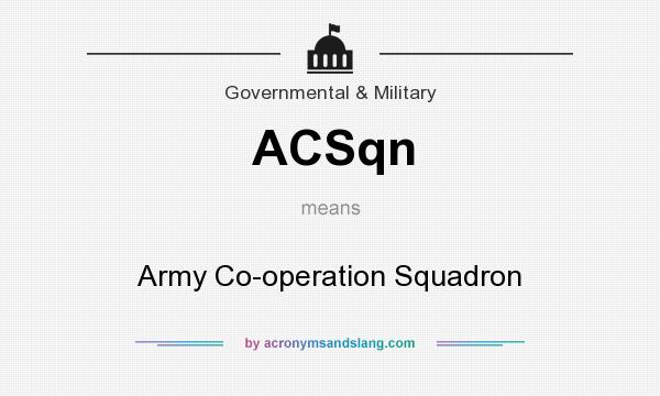 What does ACSqn mean? It stands for Army Co-operation Squadron