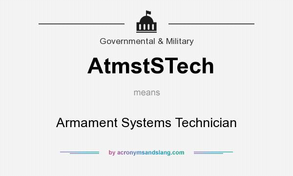 What does AtmstSTech mean? It stands for Armament Systems Technician