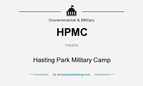What does HPMC mean? It stands for Hasting Park Military Camp