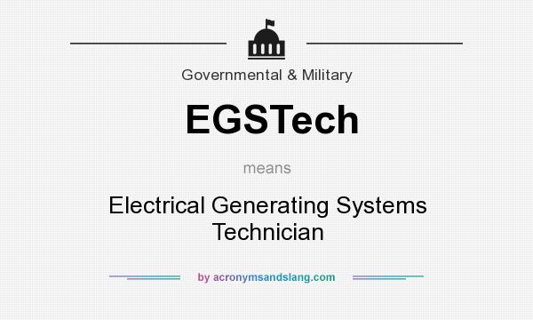 What does EGSTech mean? It stands for Electrical Generating Systems Technician