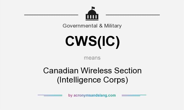 What does CWS(IC) mean? It stands for Canadian Wireless Section (Intelligence Corps)