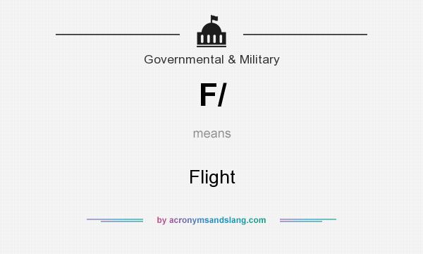 What does F/ mean? It stands for Flight