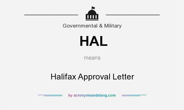 What does HAL mean? It stands for Halifax Approval Letter