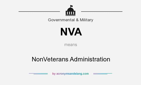 What does NVA mean? It stands for NonVeterans Administration