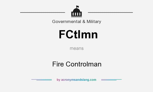 What does FCtlmn mean? It stands for Fire Controlman