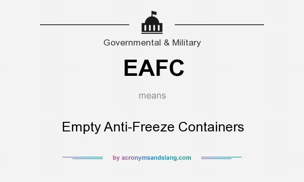 What does EAFC mean? It stands for Empty Anti-Freeze Containers