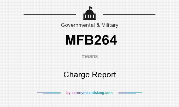 What does MFB264 mean? It stands for Charge Report