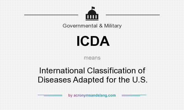 What does ICDA mean? It stands for International Classification of Diseases Adapted for the U.S.