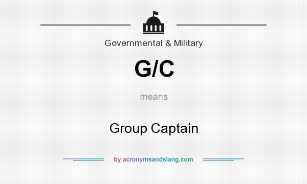 What does G/C mean? It stands for Group Captain