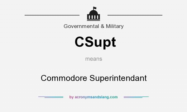 What does CSupt mean? It stands for Commodore Superintendant