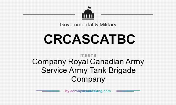 What does CRCASCATBC mean? It stands for Company Royal Canadian Army Service Army Tank Brigade Company