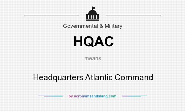 What does HQAC mean? It stands for Headquarters Atlantic Command