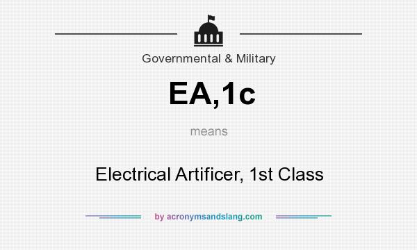 What does EA,1c mean? It stands for Electrical Artificer, 1st Class