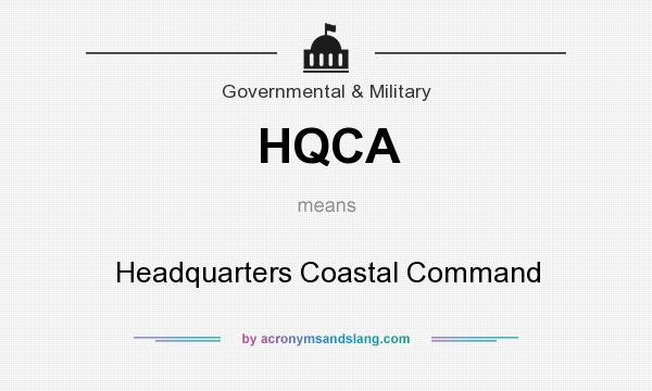 What does HQCA mean? It stands for Headquarters Coastal Command